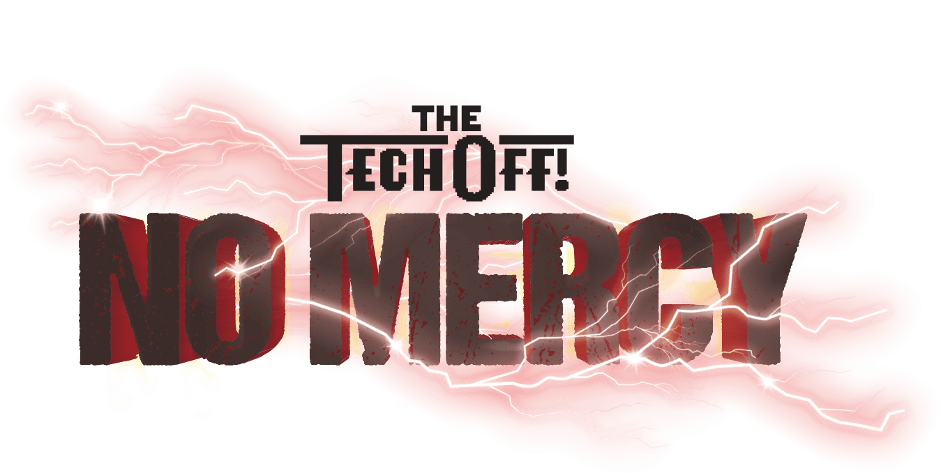 The TechOff No Mercy